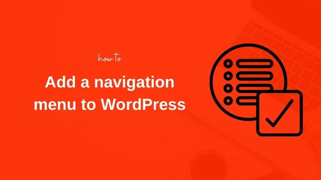 How to add a navigation menu in WordPress