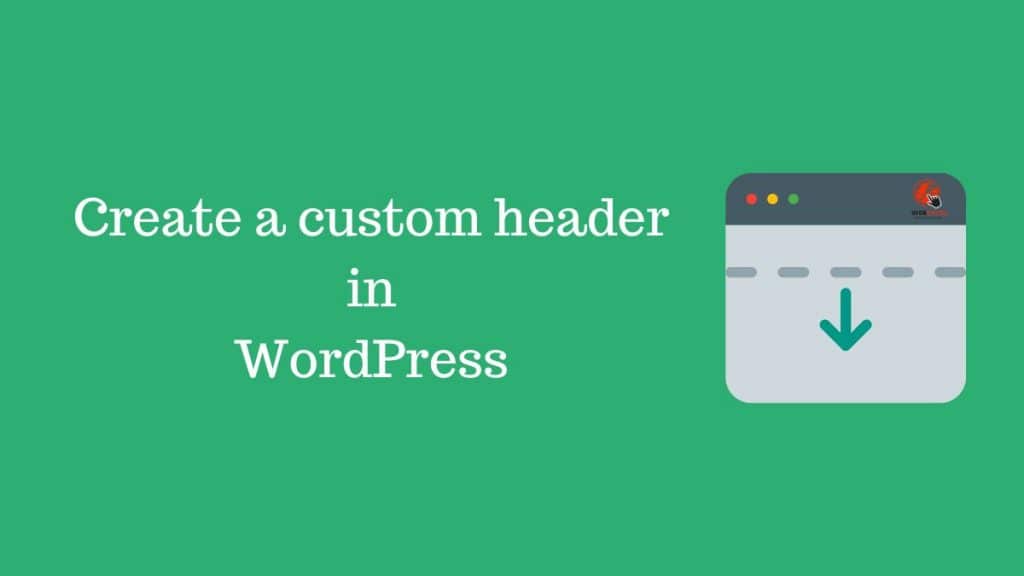 Create a custom header in WordPress